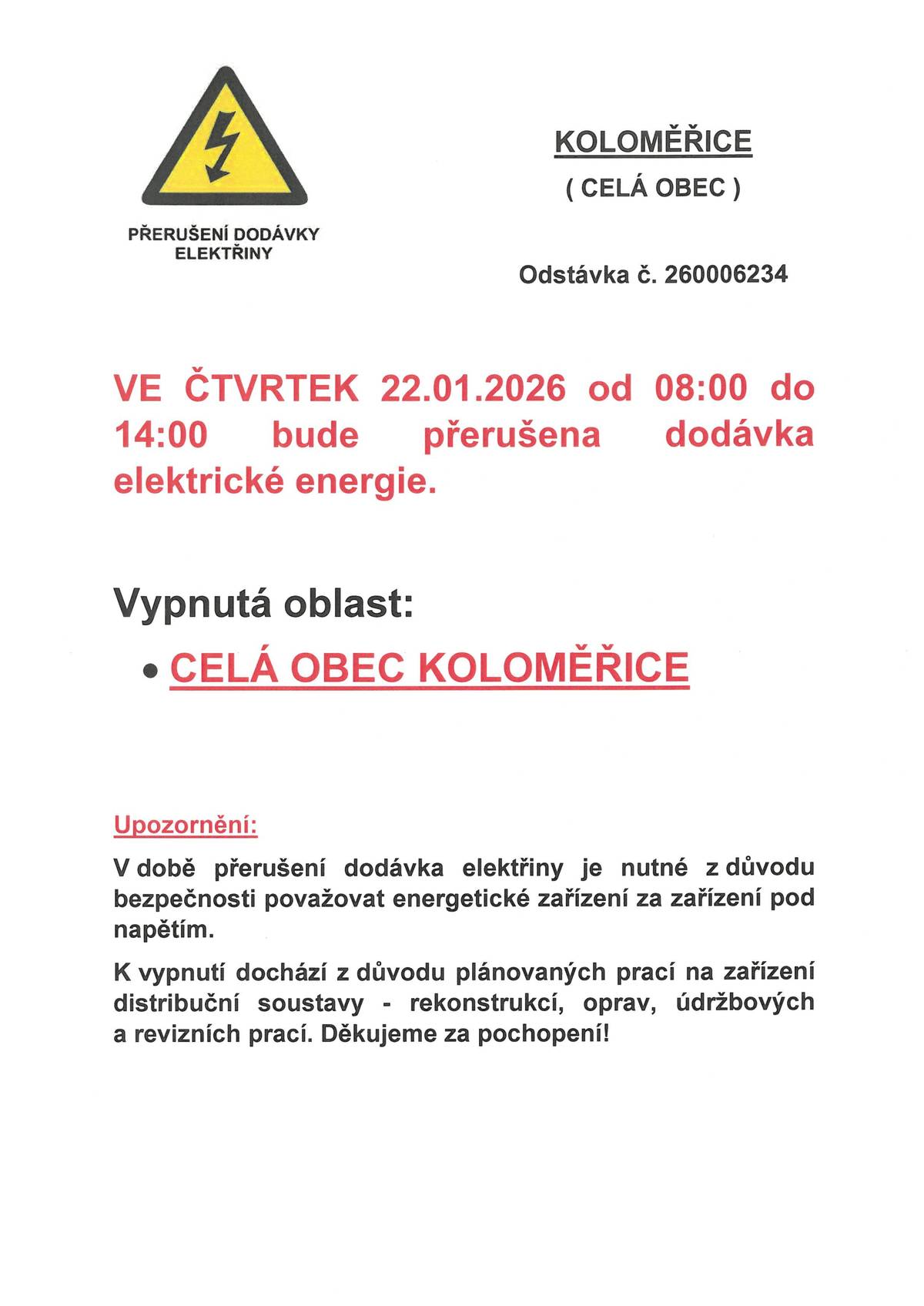 Ve čtvrtek 22.01.2026 bude v celé obci Koloměřice přerušena dodávka el. energie.