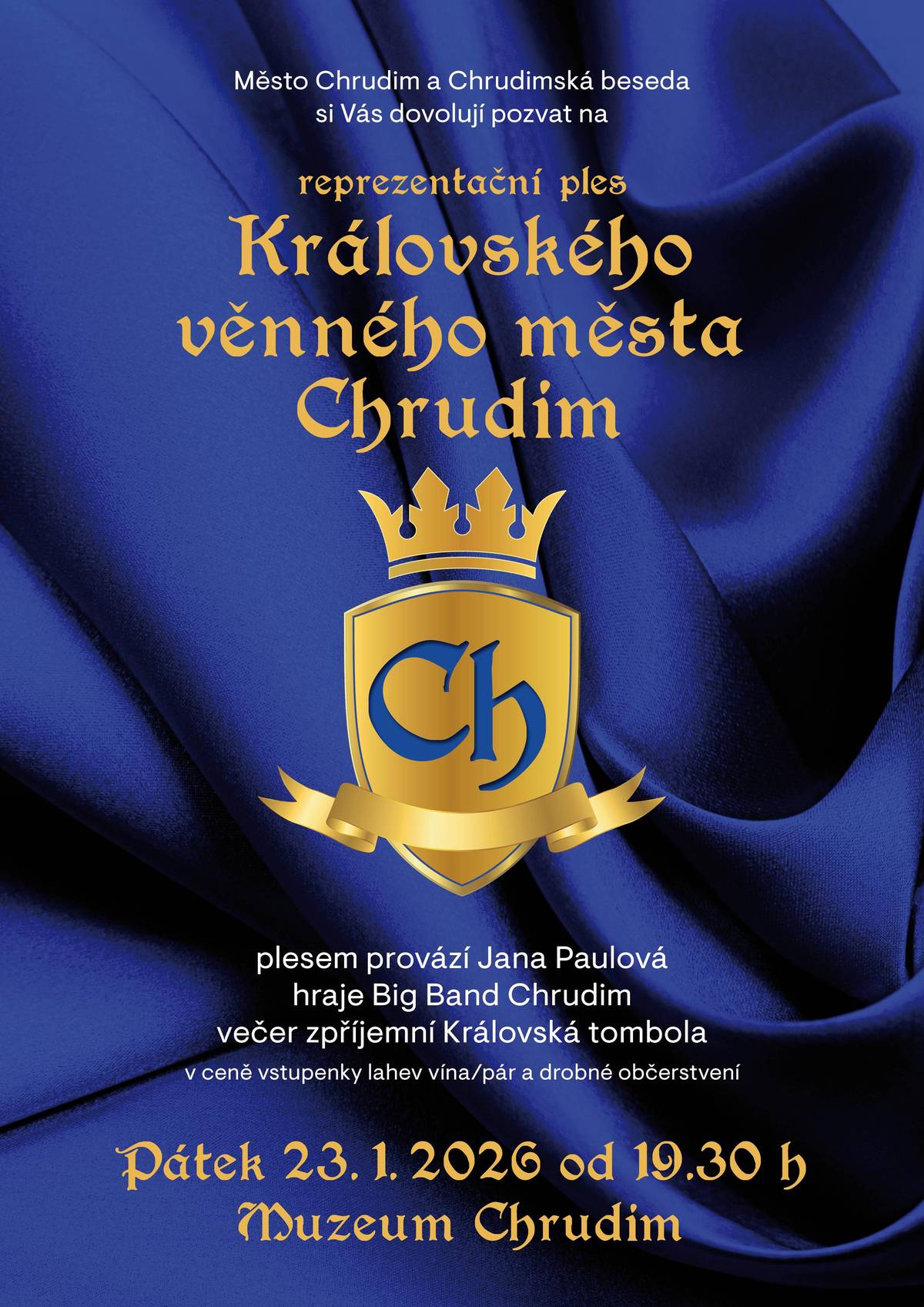 Dobrý den,   zveme Vás na následující akce:    REPREZENTAČNÍ PLES KRÁLOVSKÉHO VĚNNÉHO MĚSTA CHRUDIM  srdečně Vás zveme na ples, který se uskuteční v krásných prostorách Muzea v Chrudimi v pátek 23.1.2026 od 19.30 h. Plesem provází JANA PAULOVÁ. K tanci a poslechu zahraje Big Band Chrudim a večer zpříjemní také Královská tombola.  Nezapomeňte navštívit královský fotokoutek. Těšíme se na Vaši účast a na společně prožitý večer! v ceně 450 Kč je zahrnuta lahev vína / pár + drobné občerstvení na stole  VODNICKÁ POHÁDKA • 27.1. v 17 h, Malá scéna divadla KOMORNÍ KONCERT • koncert k uctění památky chrudimské houslařské rodiny Prokopů a nestora zdejšího hudebního života p. učitele Vladimíra Břízy, mj. zakladatele Chrudimských hudebních pátků, 5.2. v 19 h, Muzeum Chrudim CHRUDIMSKÉ HUDEBNÍ VEČERY • srdečně Vás zveme na cyklus koncertů vážné hudby, prodej abonmá v pokladně divadla MASOPUSTNÍ JARMARK & PRŮVOD • 7.2. od 9 h VERONIKA VOMÁČKOVÁ – POŘÁD ROVNĚ, ... • výstava otevřena ve Výstavní síni Chrudim    KINO CHRUDIM   vyberte si krimi, pohádku, ... podle nálady a užijte si večer v kině zahájení prodeje na další období ve středu 28.1. ve 14 h  MĚŠŤANSKÁ RESTAURACE MUZEUM • přijďte na polední menu Nově v prodeji 19.1. ve 14 h:  Chrudimská tančírna • 6.2. Jazz ve Vinárně – Will Wilde & The Bladderstones • 9.2. Nebe na zemi • současné taneční divadlo s hudbou českých skladatelů • 8.3.  Chrudimská beseda pořádá v roce 2026 tradiční jarmarky. Máte zájem o stánkový prodej? Jste tvůrci, výrobci? Přihlaste se a buďte součástí těchto akcí. Více informací na webu.     Zveme Vás i na další akce ostatních pořadatelů:  Pololetní žákovský koncert ZUŠ Chrudim • 20.1. Hypnotizér Jakub Kroulík • 29.1. Prázdniny v divadle 2026 • Loutkářský soubor "Ahoj" Chrudim Vás zve   Hezký den přeje Chrudimská beseda, sledujte i náš Facebook | Instagram