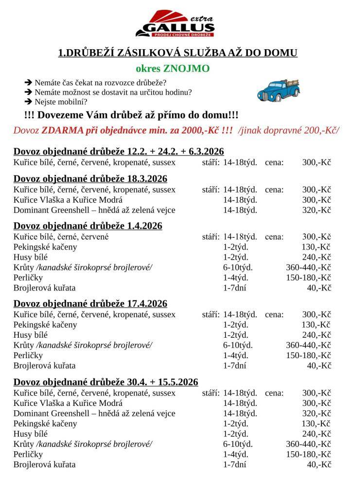Společnost Gallus Extra s.r.o. nabízí prodej chovné drůbeže.  Více v letáčku.