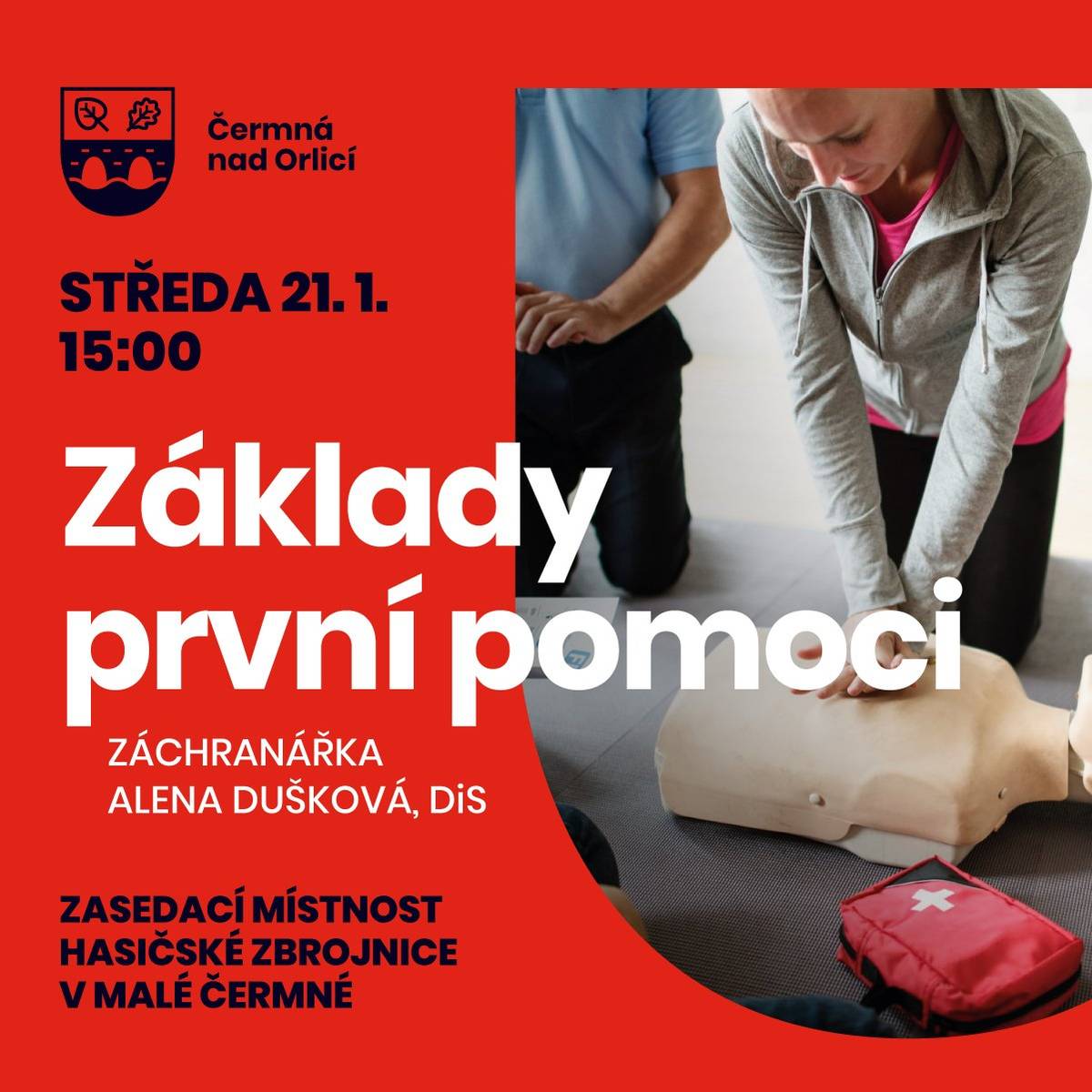 Klub dříve narozených ve spolupráci s obcí připravil přednášku Základy první pomoci. Přednáška se uskuteční ve středu 21. ledna 2026 od 15.00 hod. v zasedací místnosti hasičské zbrojnice v Malé Čermné. Přednášku povede záchranářka Alena Dušková, DiS. Vstupné dobrovolné, občerstvení zajištěno. DJ