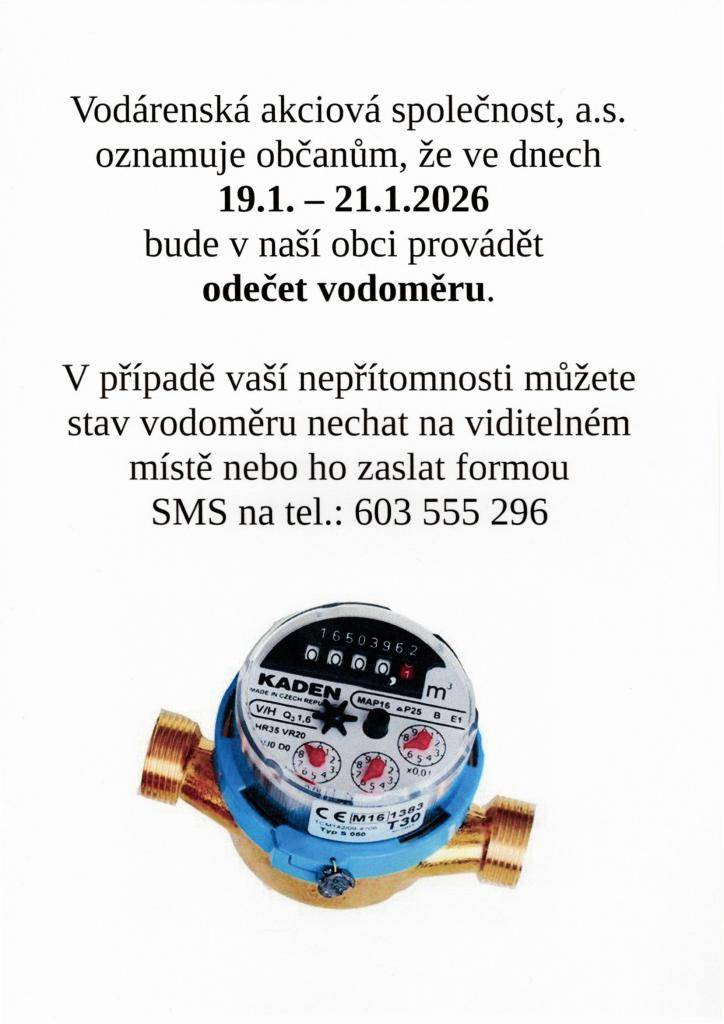 Kdy: 19.1.2026 - 21.1.2026  V případě vaší nepřítomnosti můžete stav vodoměru nechat na viditelném místě nebo ho zaslat formou SMS na tel.: 603 555 296