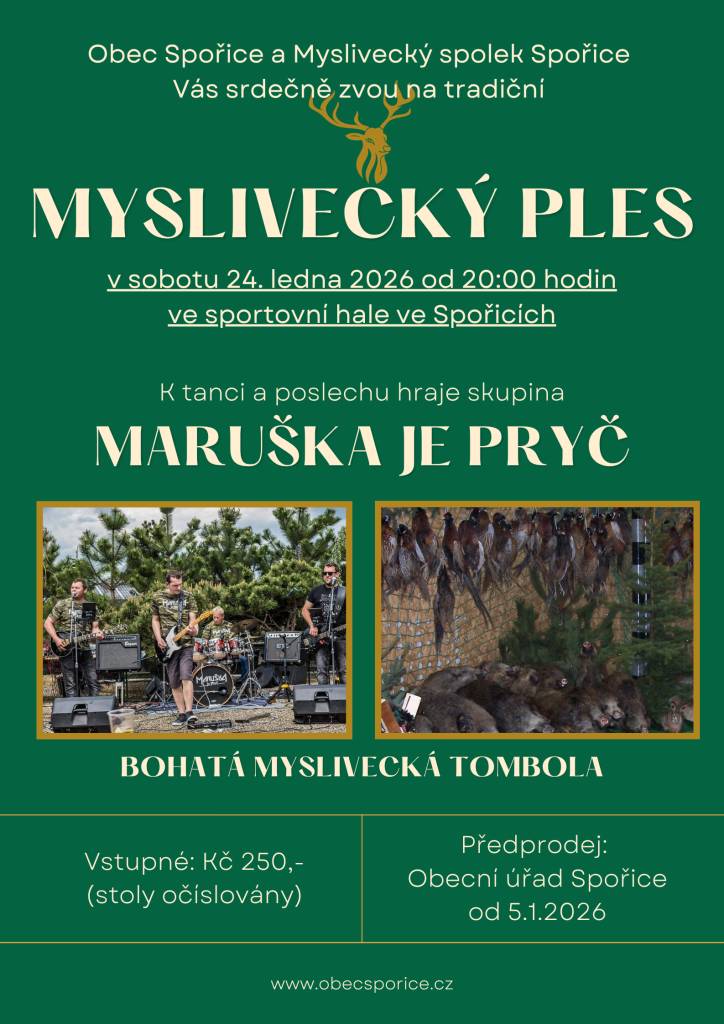 Myslivecký spolek ve spolupráci s obcí Spořice srdečně zvou na tradiční Myslivecký ples.