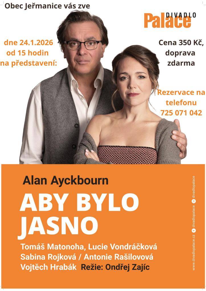 Opět jsme pro Vás připravili zájezd do jednoho z pražských divadel. Odjezd z Jeřmanic bude 24.1.2026 ve 12:30 hodin. Cena vstupenky 350 Kč. V případě zájmu kontaktujte účetní obce paní Ivu Kaprálkovou, tel: 725071042.