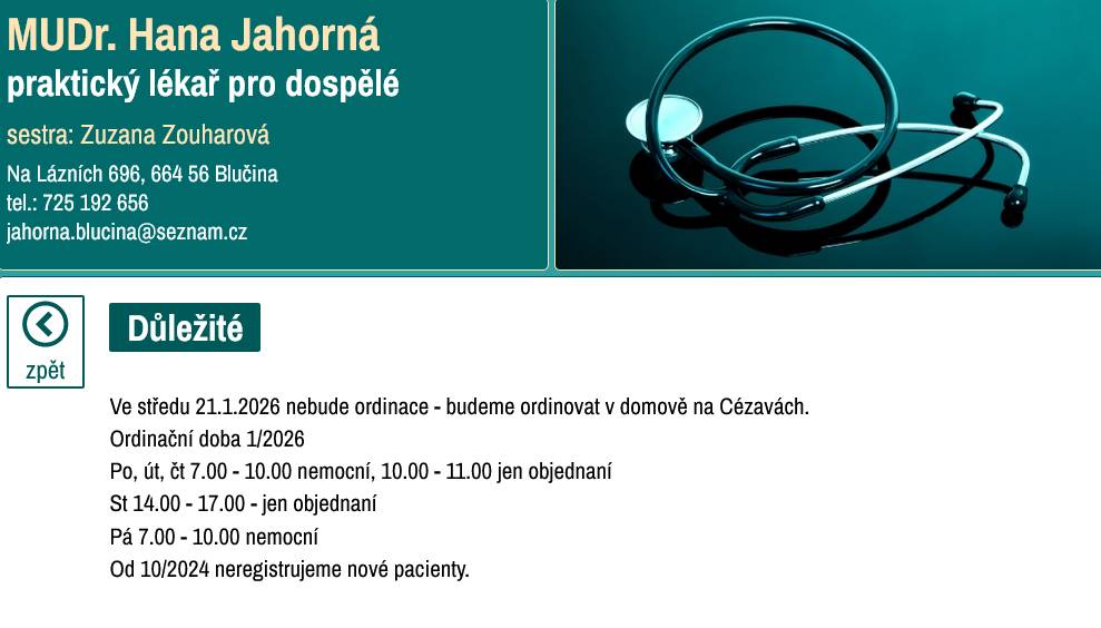 MUDr. Jahorná nebude ordinovat ve středu 21.1.2026 v Blučině.