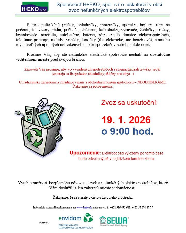 Spoločnosť H+EKO s.r.o. uskutoční v našej obci zvoz starých a nefunkčných elektrospotrebičov v pondelok 19.1.2026 o 9.00 hod.