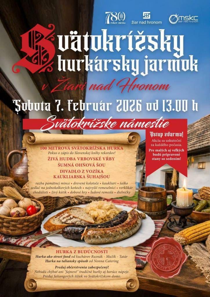V sobotu 7. februára 2026 od 13.00 h sa na Svätokrížskom námestí v Žiari nad Hronom uskutoční Svätokrížsky hurkársky jarmok.