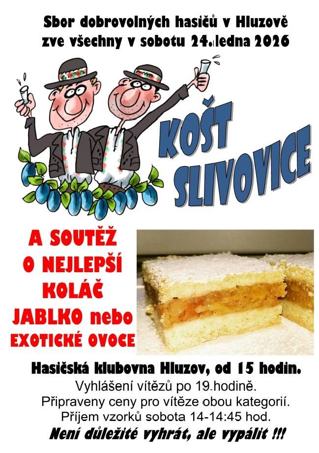 Přijďte na košt slivovice a koláčů, který se koná v sobotu 24. ledna 2026 od 15:00 hodin v klubovně hasičárny Hluzov. Těšit se můžete na jablečné koláče a koláče s exotickým ovocem. Vzorky budou k ochutnání od 15:00 do 19:00 hodin a nejlepší kousky budou oceněny.