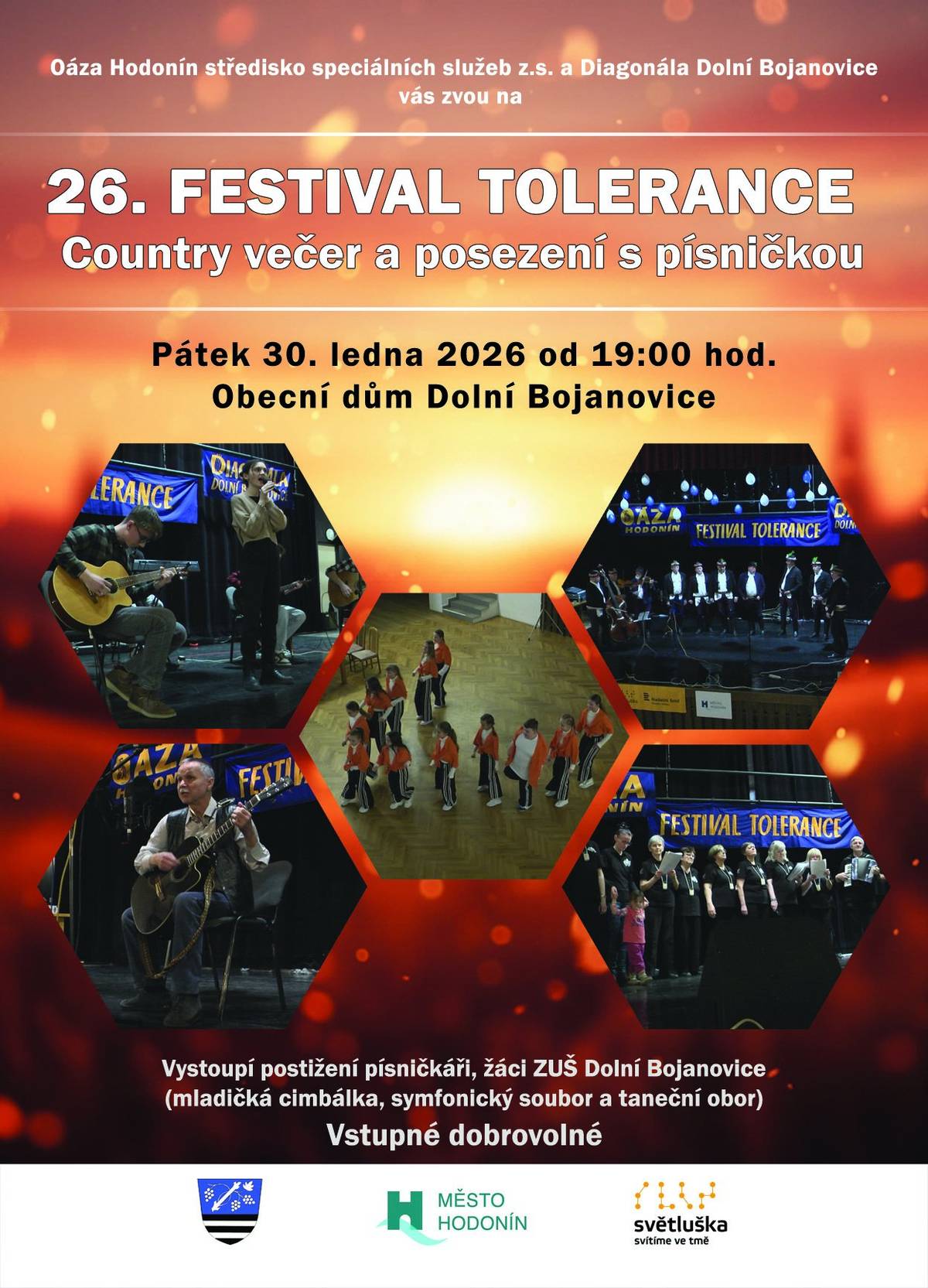 Oáza Hodonín a Diagonála Dolní Bojanovice zve všechny na Koncert tolerance v pátek 30. 1. 2026 v 19:00 hod. v sále Obecního domu. Účinkuje dětský symfonický orchestr se sborem a dětská cimbálová muzika ZUŠ Dolní Bojanovice a další interpreti z řad handicapovaných hostů !!! V sobotu 31. 1. 2026 zveme všechny na 26. Slovácký humanitární ples od 19:00 v sále Obecního domu s bohatým programem: vystoupení gymnastiky, polonéza žáků základní školy, ukázka latinskoamerických tanců, krojovaná beseda, a půlnoční překvapení! Hraje Veselá muzika z Ratíškovic, cimbálová muzika Frajár a D.J. Boeing. Předprodej vstupenek probíhá v květinářství Iveta na Hlavní ulici.