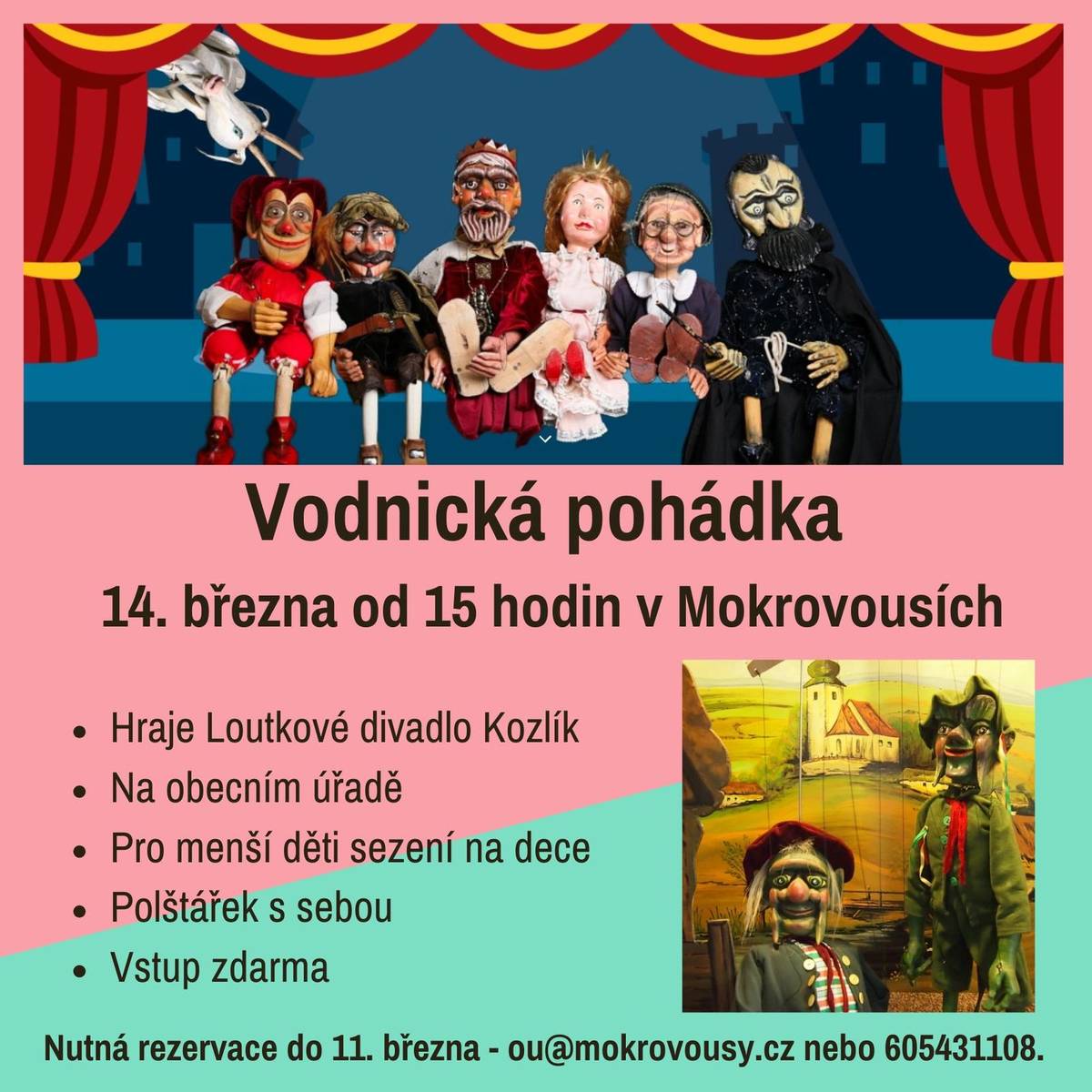 Zveme naše nejmenší na 14. březen, kdy Loutkové divadlo Kozlík hraje Vodnickou pohádku. Nutná rezervace.