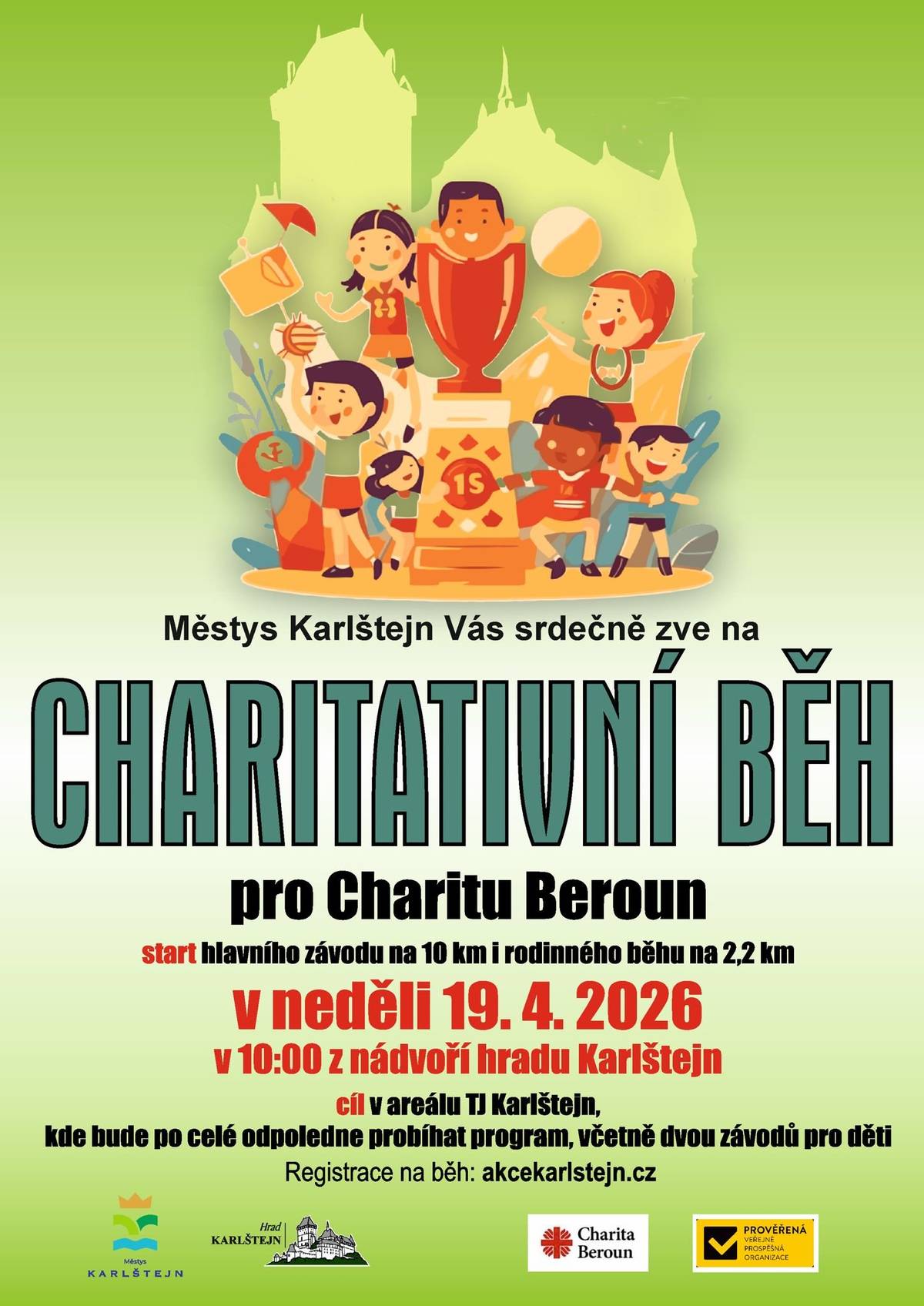 Městys Karlštějn Vás srdečně zve na charitativní běh pro Charitu Beroun .  Více informací v přiloženém letáku.