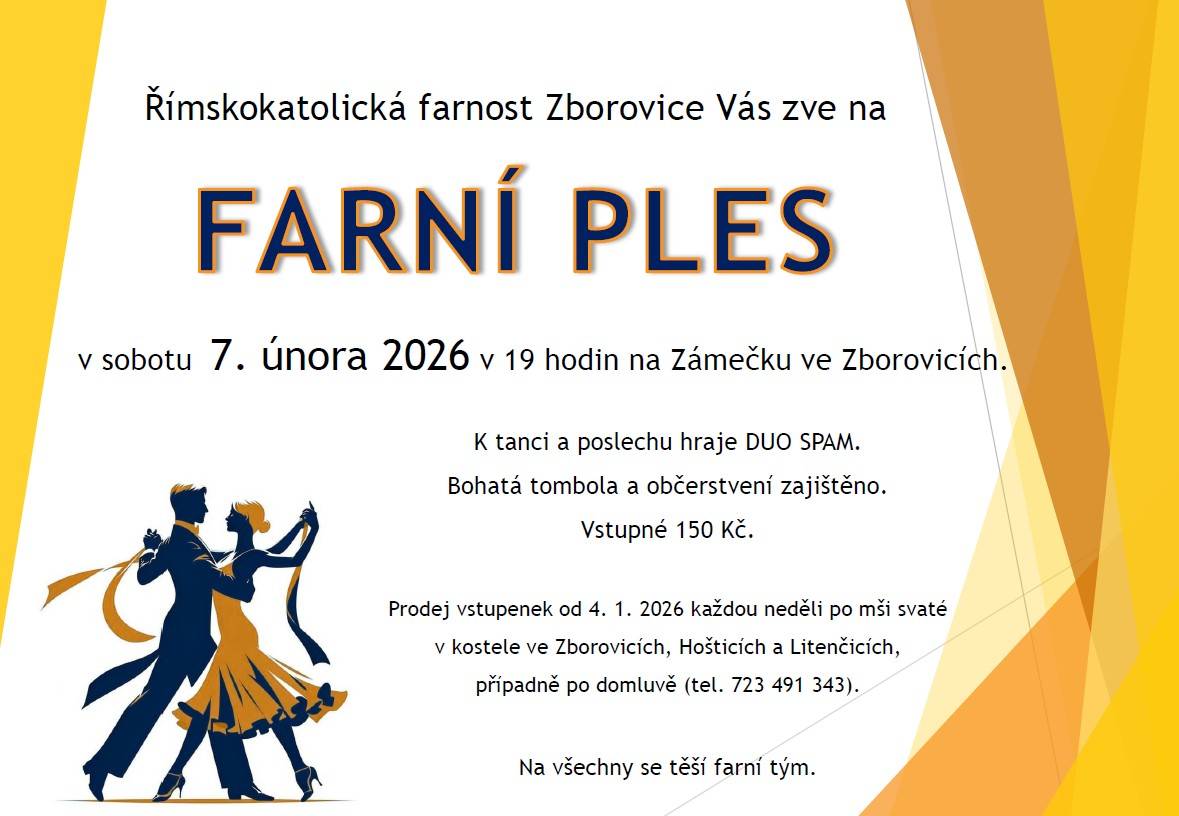 Srdečně zveme na Farní ples, který se koná dne 7.února 2026 od 19 hod. na Zámečku ve Zborovicích.