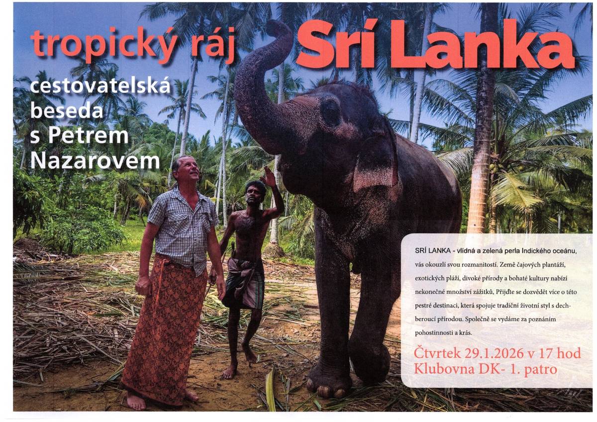 Cestovatelská beseda s Petrem Nazarovem - Tropický ráj Srí Lanka - čtvrtek 29.1.2026 od 17 hodin.