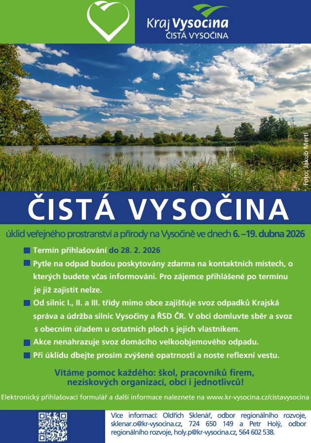 Kraj Vysočina pořádá 6.-19. dubna 2026 každoroční Program ČISTÁ VYSOČINA, který se zaměřuje na úklid veřejných prostranství a přírody. Pytle na odpad budou poskytovány zdarma na určených kontaktních místech, o kterých budete včas informováni. Je nutné se přihlásit do stanoveného termínu 28.2.2026