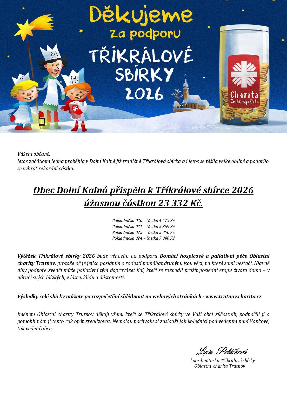 Děkujeme všem občanům, kteří přispěli do Tříkrálové sbírky.