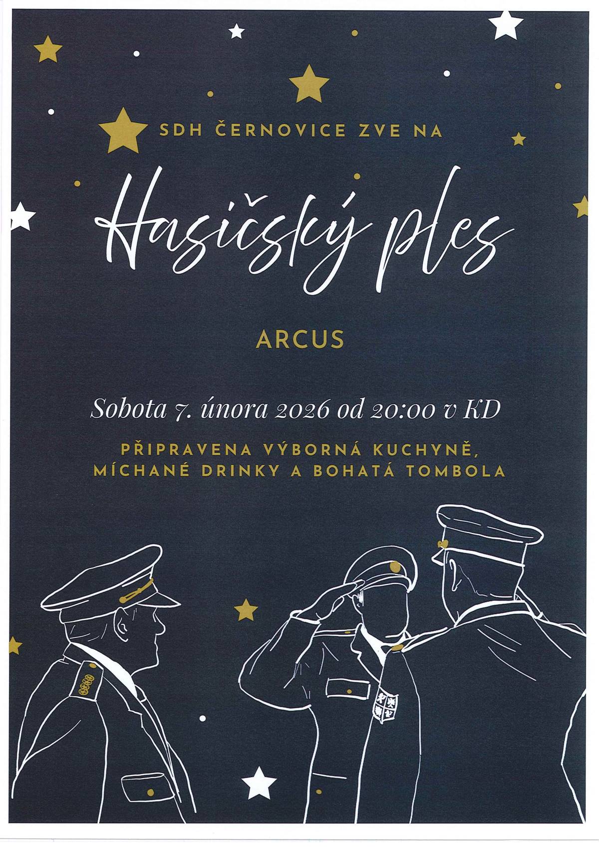 SDH zve 7. února 2026 od 20 hodin do  kulturního domu. Hudba ARCUS výborná kuchyně, míchané drinky, bohatá tombola