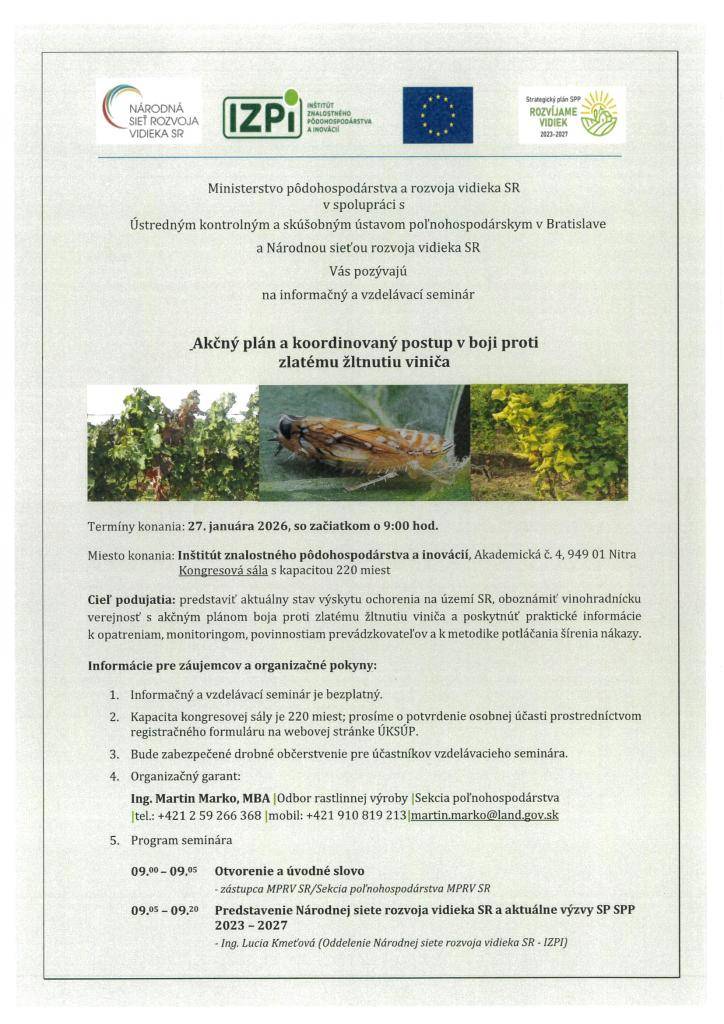 Pozvánka na odborný seminár od Ústredného kontrolného a skúšobného ústavu poľnohosp. v Bratislave, ktorý sa bude konať 27.01.2026 v Nitre, Akademická 4 so začiatkom o 9 hod.  V prípade záujmu je potrebné sa vopred registrovať:  - link na formulár: https://forms.gle/ruPVNB36GXT1HXDXA