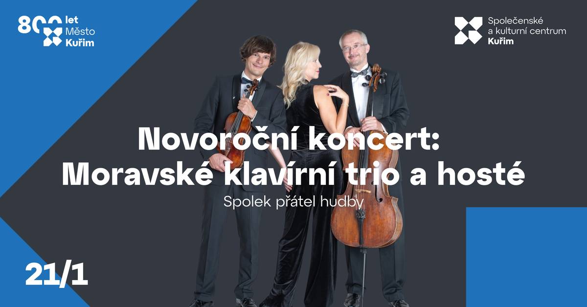 Milí přátelé hudby, zveme vás na slavnostní Novoroční koncert Moravského klavírního tria ve Společenském a kulturním centru Kuřim! 🎶 📅 Kdy: středa 21. 1. 2026 od 19:30 📍 Kde: Společenské a kulturní centrum Kuřim 🎻 Moravské klavírní trio – Jana Ryšánková (klavír), Jiří Jahoda (housle) a Miroslav Zicha (violoncello) – spolu s hostujícími sólisty vám nabídnou krásný sváteční program plný klasické hudby, operních árií a melodických skvostů. Součástí večera bude také tradiční novoroční přípitek 🥂 a slavnostní zahájení oslav 800 let od první písemné zmínky o městě Kuřim. 👉 Více na www.kulturakurim.cz