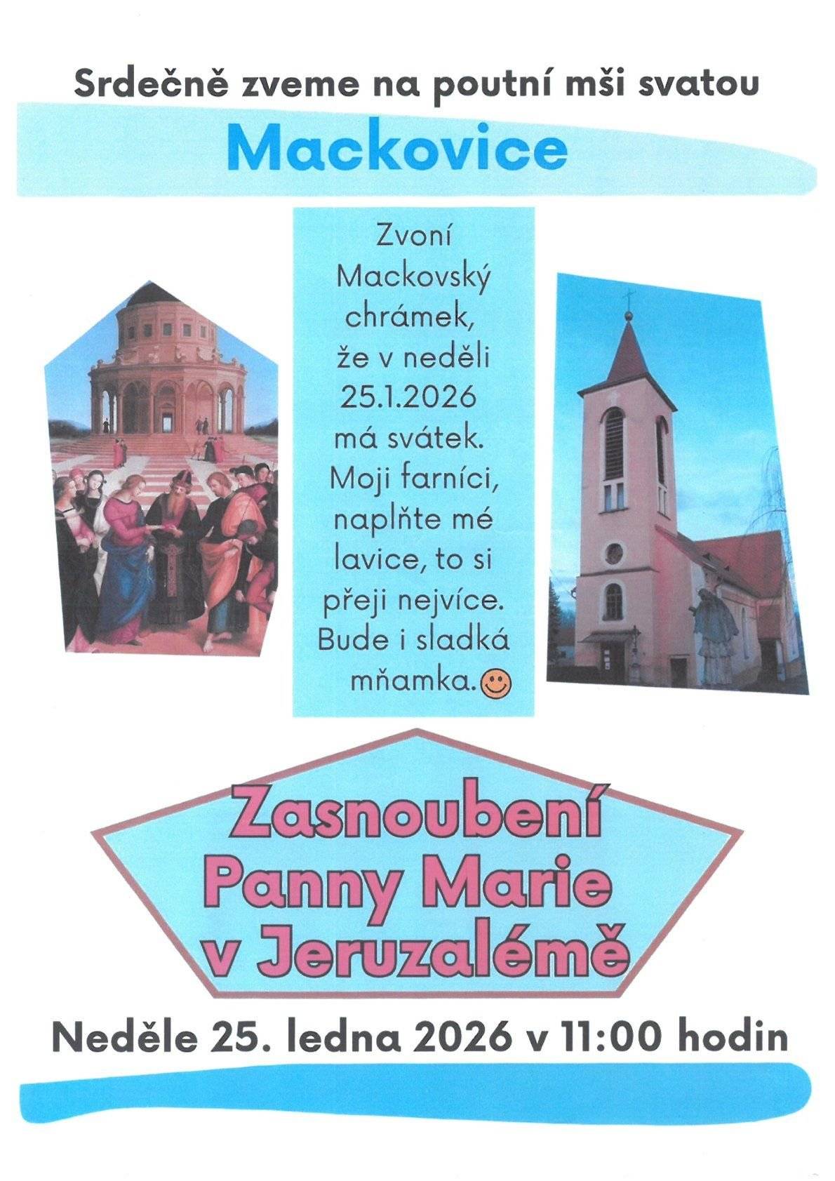 Srdečně zveme na poutní mši svatou do Mackovic v neděli 25 ledna 2026 v 11:00 hodin.
