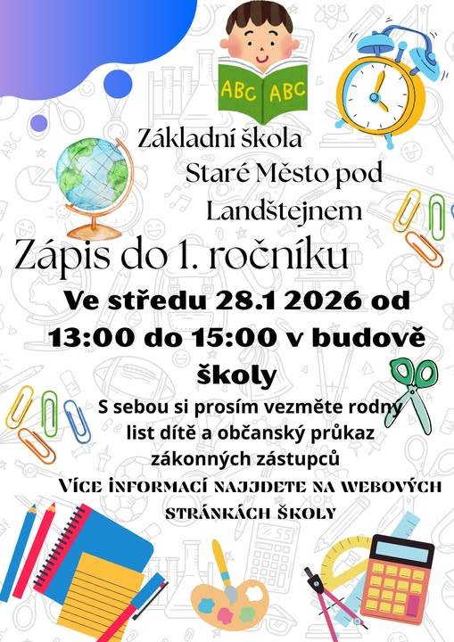 Dne 28. 1. 2026 v době od 13.00 - 15.00 hod. se uskuteční v budově školy Zápis do 1. ročníku ZŠ ve Starém Městě pod Landštejnem