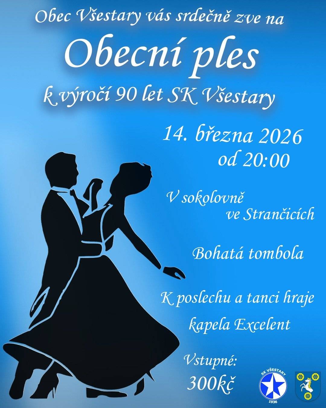 POZOR změna prodejního místa vstupenek na obecní ples 14.3.2026. Vstupenky je možné si objednat a vyzvednout po telefonické domluvě u předsedy SK Všestary Martina Vycpálka na tel. čísle 734 443 520 nebo na mailu skvsestary@email.cz