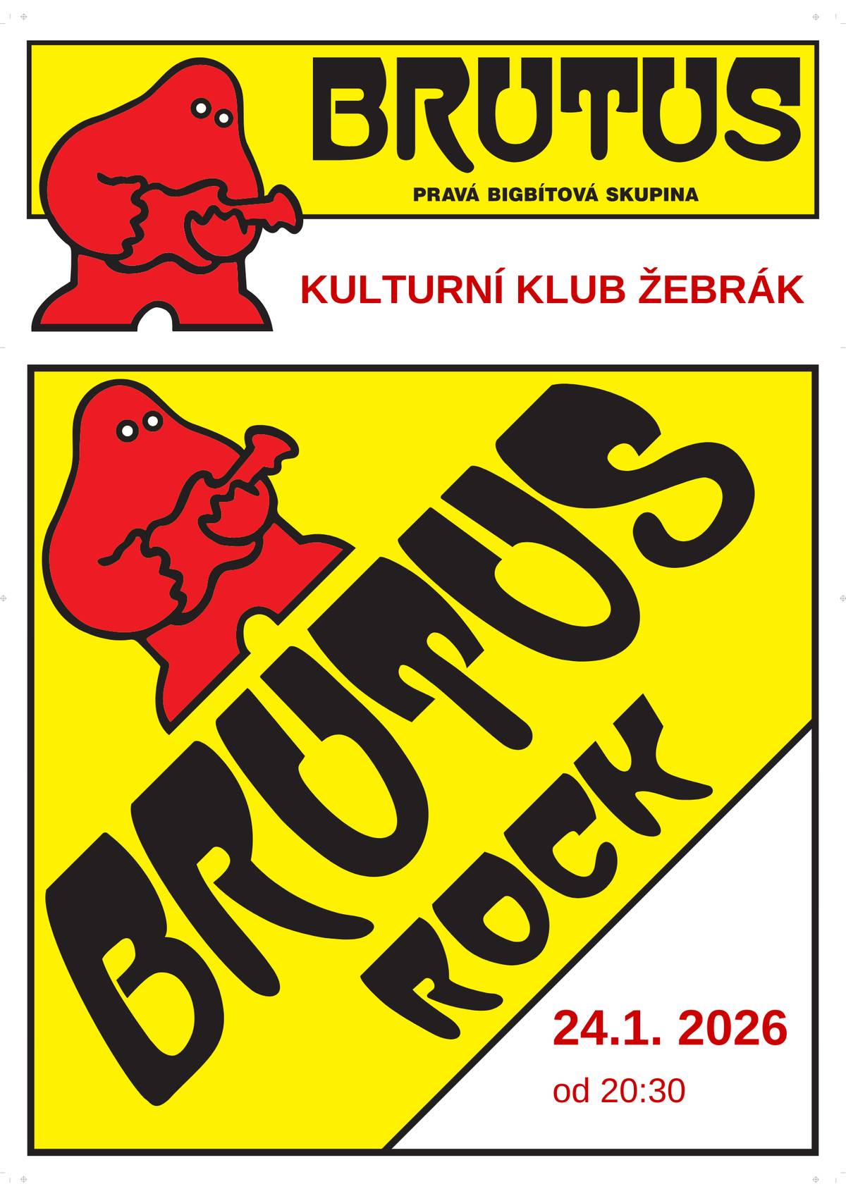 V sobotu 24.1. od 20.30 zveme na koncert kapely Brutus, která se po nějakém čase vrací na pódium KK. Předprodej v síti xticke: https://xticket.cz/koncert-festival/2297-brutus-kulturni-klub-zebrak