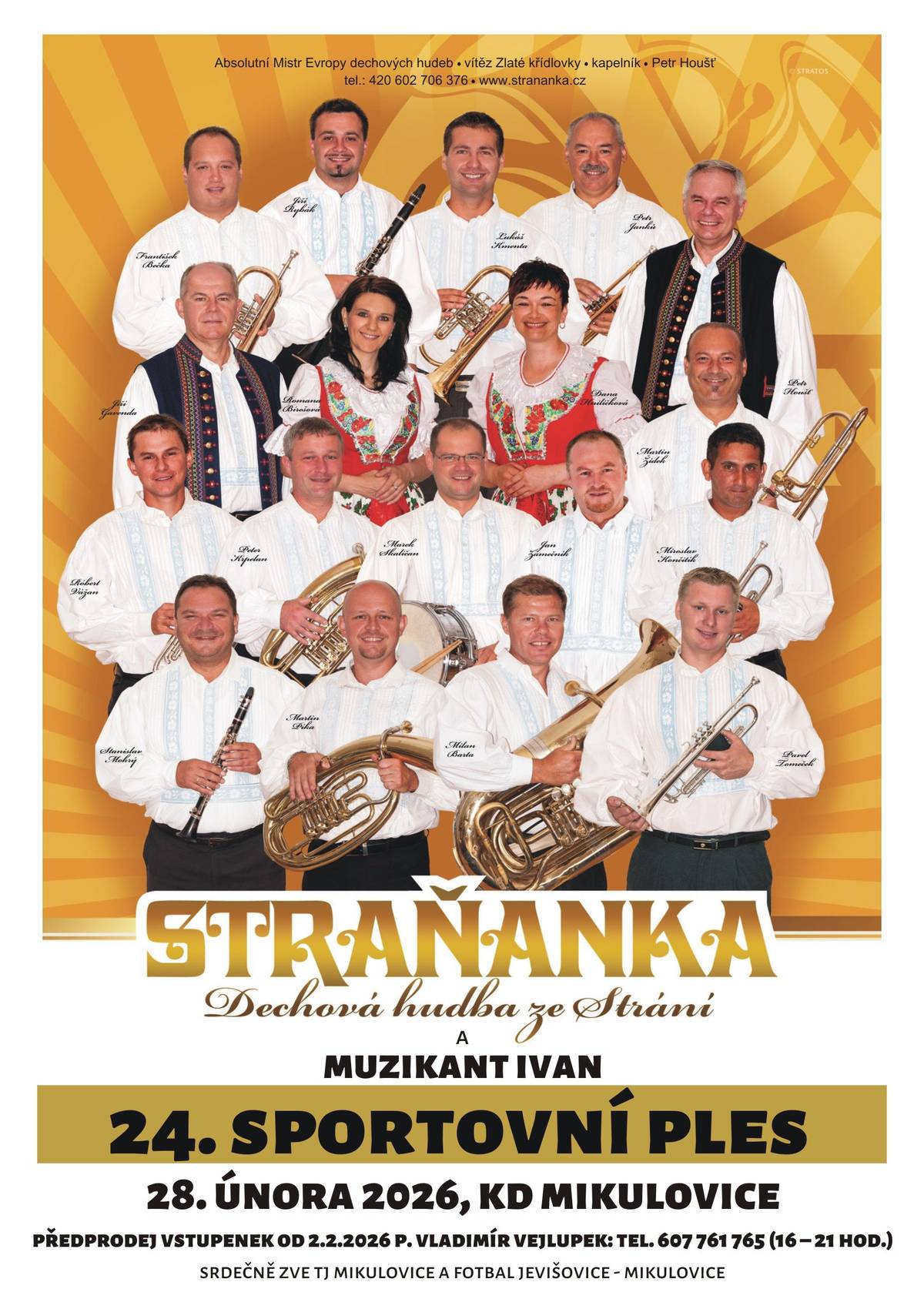 Těšit se můžete na DH Straňanka ze Strání a Muzikanta Ivana. Svá vína bude nabízet vinař z Dobšic.