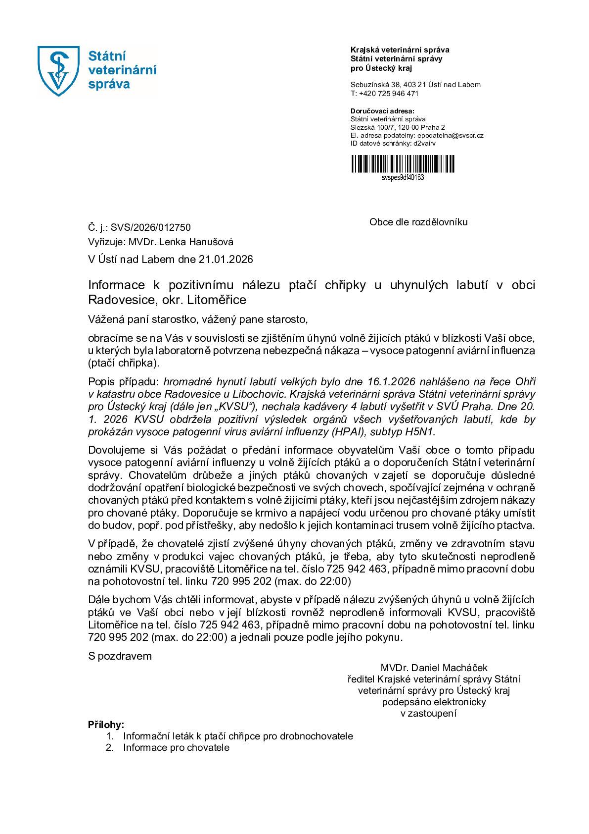Zpráva byla doručena Státní veterinární správou.