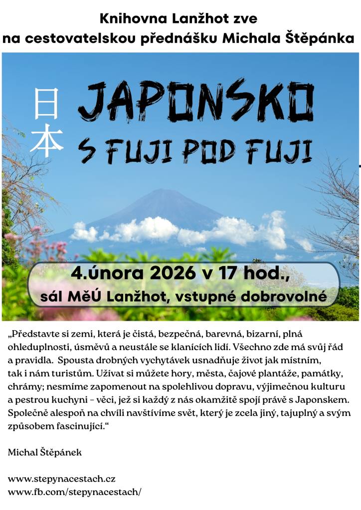 Městská knihovna Lanžhot Vás zve 4. února 2026 v 17 hod. na přednášku Michala Štěpánka o Japonsku.