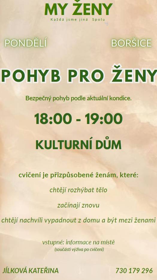 V Boršicích dělám pravidelné cvičení pro ženy, vhodné pro začátečnice i pokročilé. Zejména pro ženy, které nechtějí dojíždět do města nebo nebo hledají dostupné cvičení v blízkém okolí.   Kdy a kde? Každé pondělí od 18:00 -19:00, kulturní dům Boršice.
