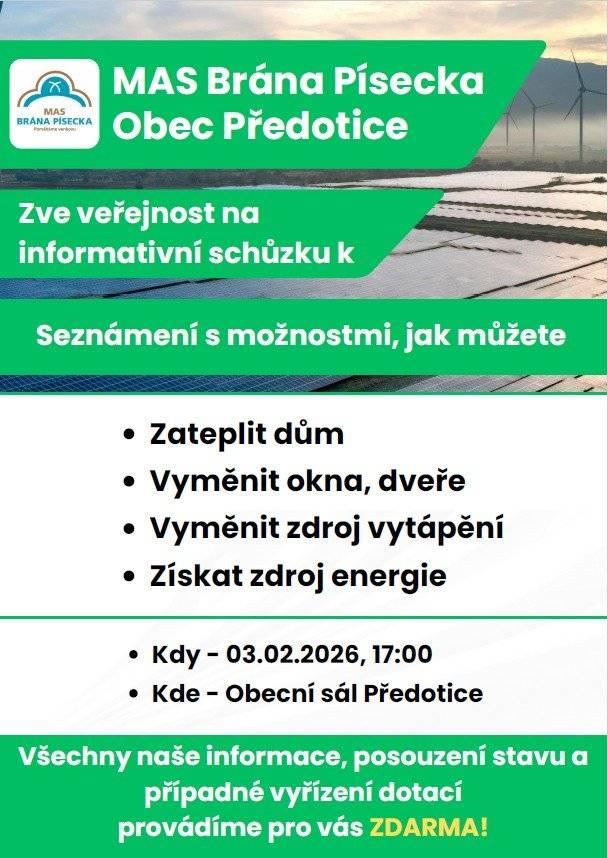 MAS Brána Písecka a Obec Předotice zve občany na seminář týkající se energetických úspor, získání zdrojů energie a informací o možnostech čerpání finančních prostředků z dotace. Semináře se koná 3.2.2026 od 17 hodin v obecním sále v Předoticích