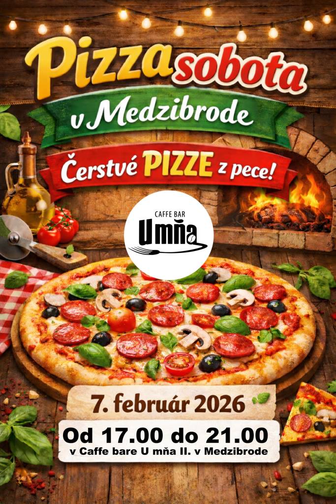 Čerstvé pizze priamo z pece!  Caffé Bar U mňa II., 7.2.2026 od 17:00 do 21:00 hod.