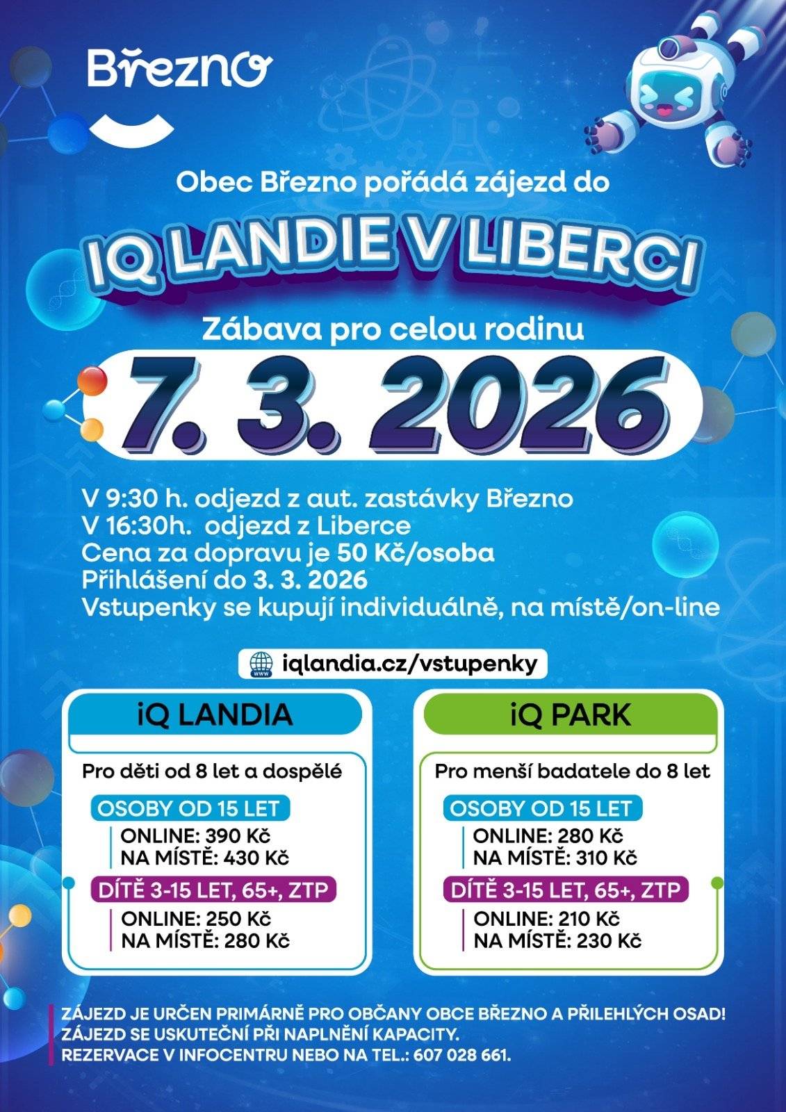 ✨ Obec Březno zve všechny malé i velké dobrodruhy na rodinný zájezd do IQ LANDIE! ✨ Čeká vás den plný zábavy, objevování, vědy a interaktivních exponátů, které nadchnou děti i dospělé. ♥️👏🏻 Zájezd je určen především pro občany obce Březno a přilehlých osad a uskuteční se při naplnění kapacity.  👨👩👧👦 Přijeďte si užít den plný poznání a zábavy pro celou rodinu – těšíme se na vás! 👇🏼