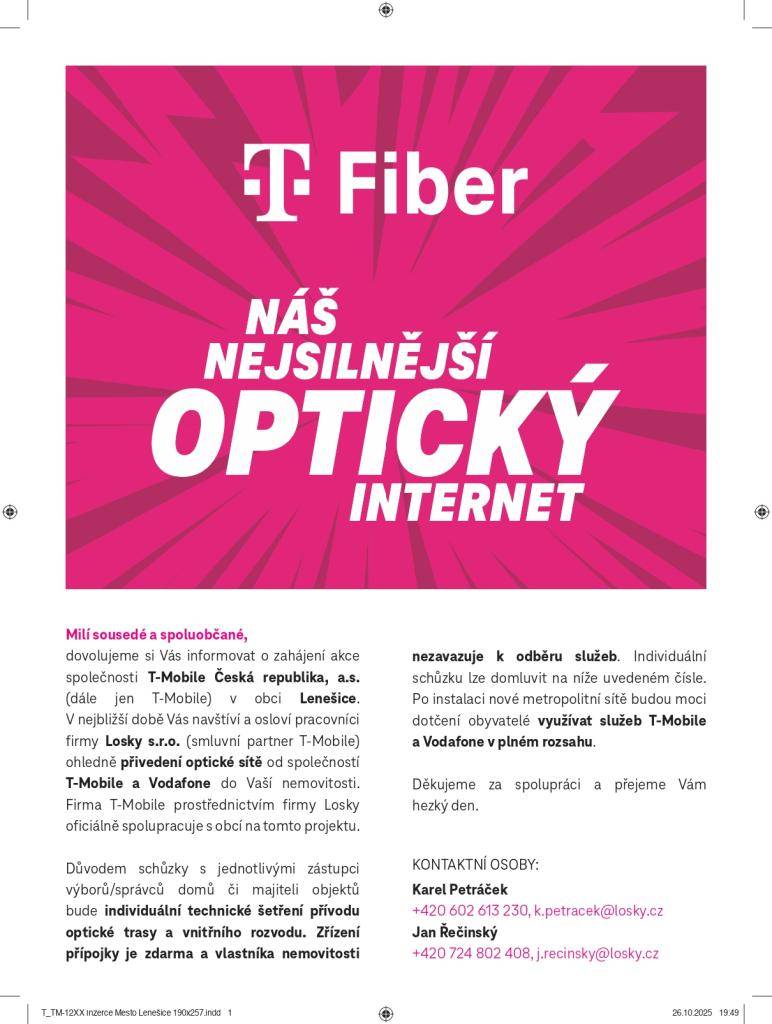 Společnost T-Mobile Česká republika, a.s. připravuje přivedení optické sítě od společností T-Mobile a Vodafone do Lenešic.