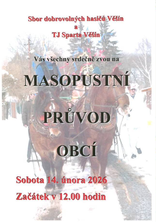 SDH Věšín s TJ Sparta Věšín srdečně zvou na MASOPUSTNÍ PRŮVOD v sobotu 14.2.2026 od 12.00 hod.