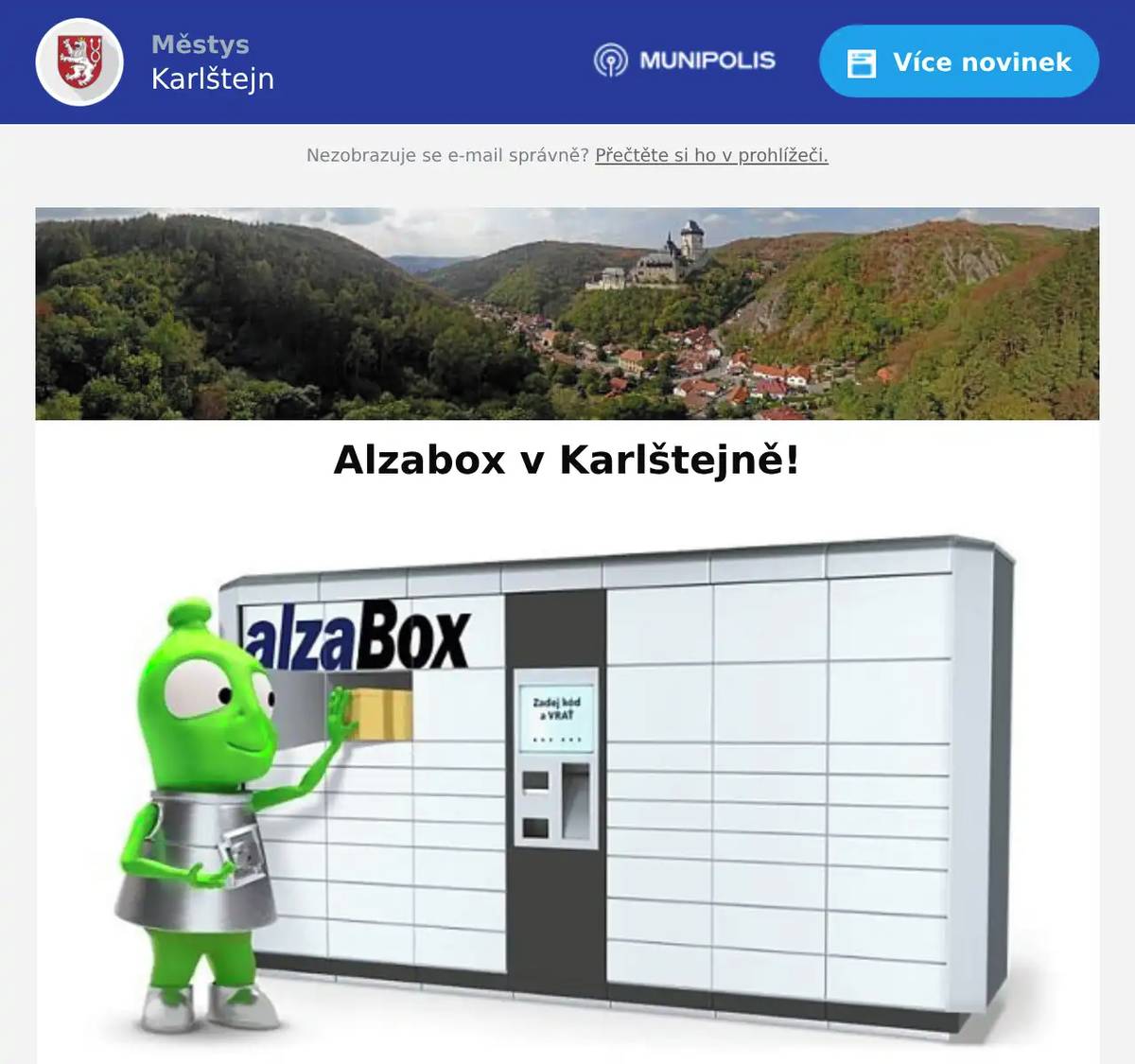 Vážení sousedé, máme pro Vás dobré zprávy - NOVĚ můžete využívat ALZABOX, který je umístěný na karlštejnském centrálním parkovišti! Kromě zásilek od společnosti ALZA je možné do ALZABOXu zasílat balíčky přes logistické společnosti GLS, DPD a PPL. Přejeme Vám hezký večer městys Karlštejn
