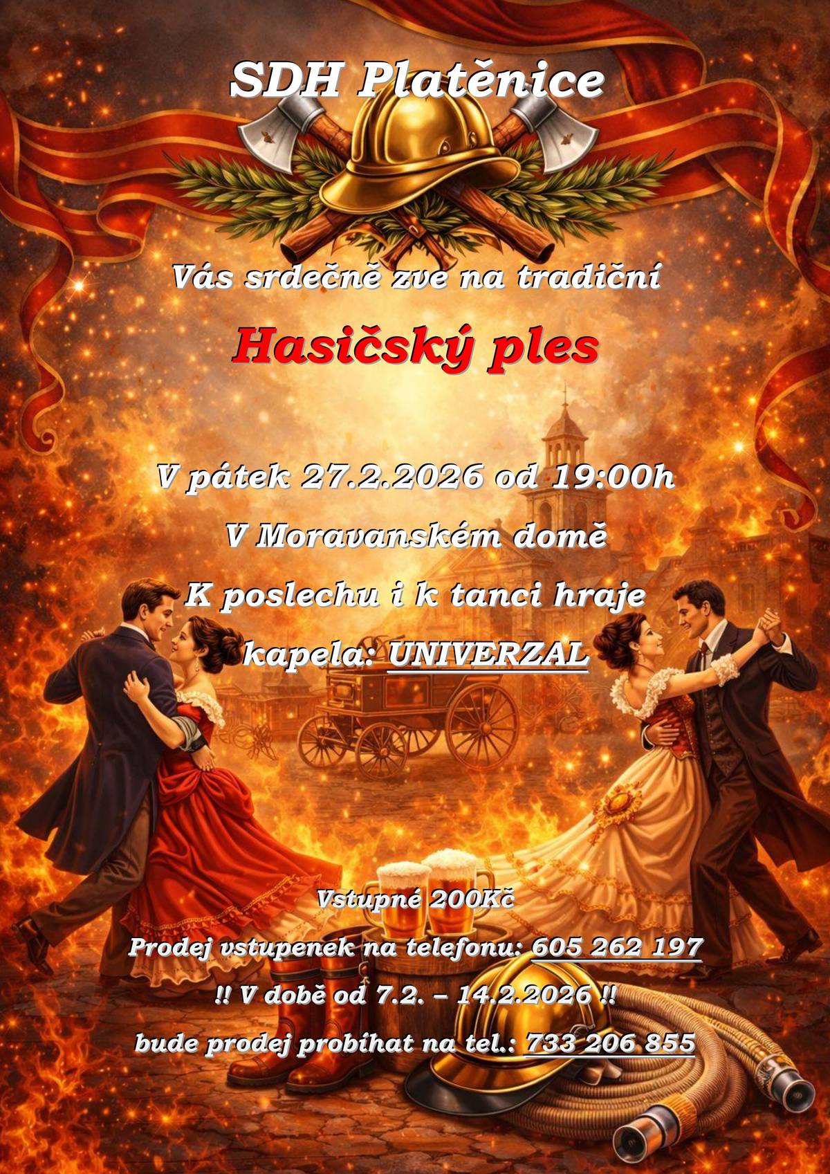 SDH Platěnice srdečně zve na svůj tradiční Hasičský ples, který se bude konat dne 27.2.2026 od 19h v Moravanském domě.