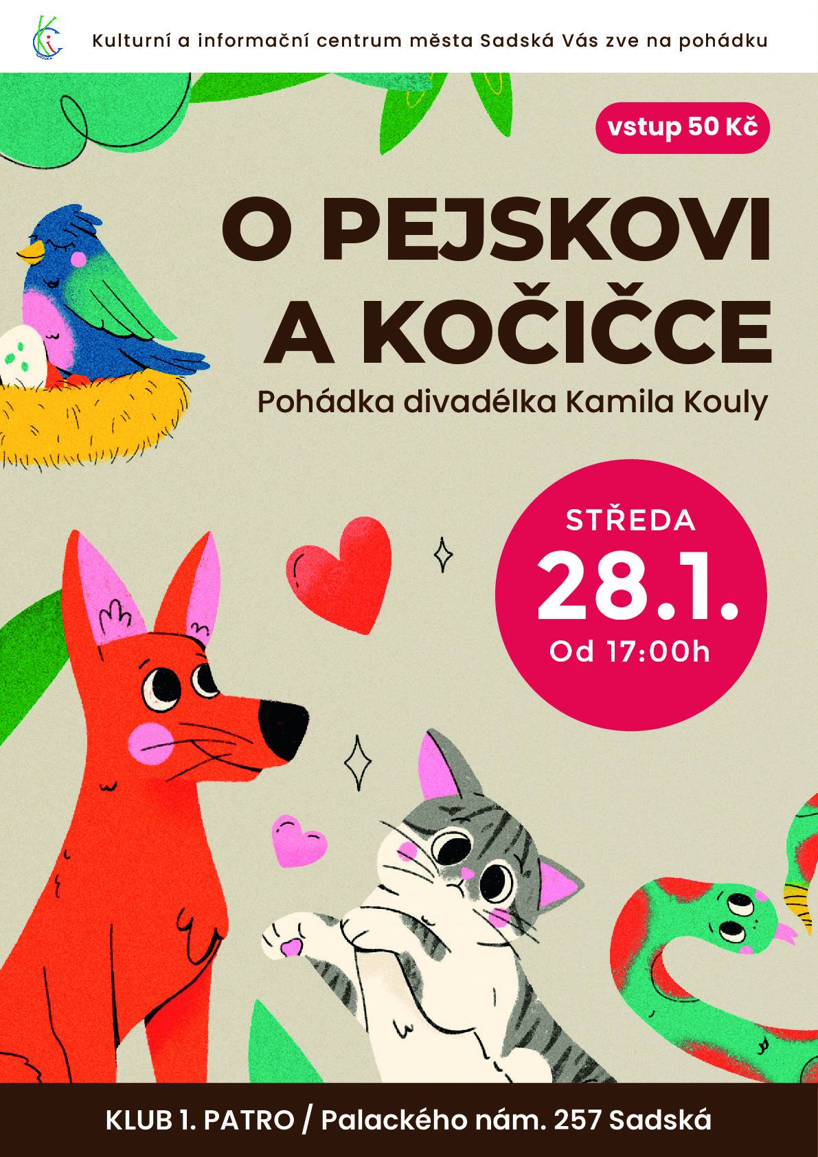 První letošní pohádka pro malé diváky. Už tuto středu 28. ledna od 17,00 hod. v 1. patře KIC, Palackého nám. 257