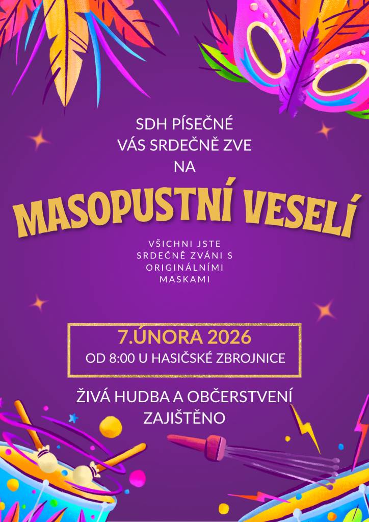Masopustní veselí v Písečném se bude konat 7.2.2026. Sraz masek v 8:00 hodin u hasičské zbrojnice.