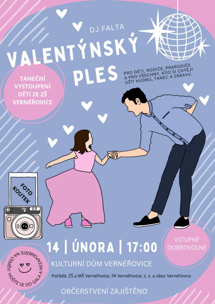Srdečně vás zveme na Valentýnský ples v obci Vernéřovice, který se pořádá v sobotu  14.února 2026 od 17 hodin v místním kulturním domě.