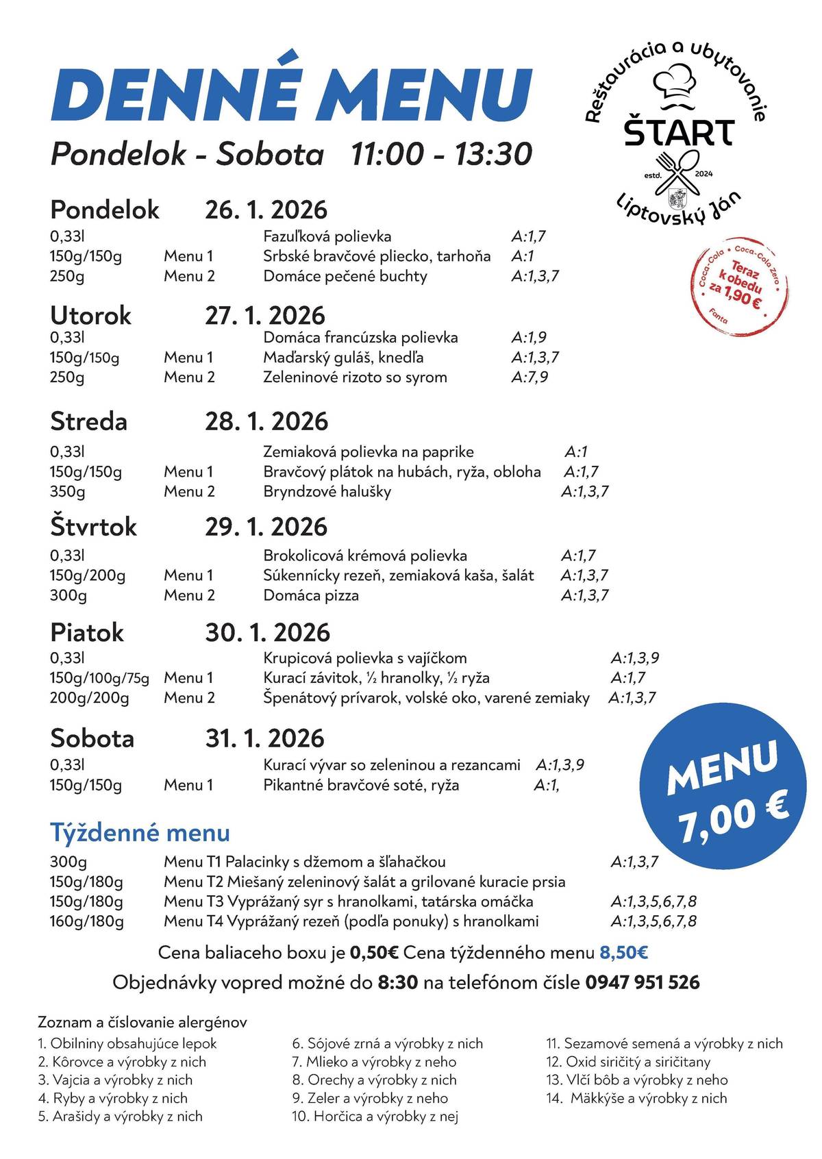 Veríme, že aj budúci týždeň si v našej reštaurácii Štart vyberiete jedlo z týchto chutných jedál. Prajeme Vám dobrú chuť!