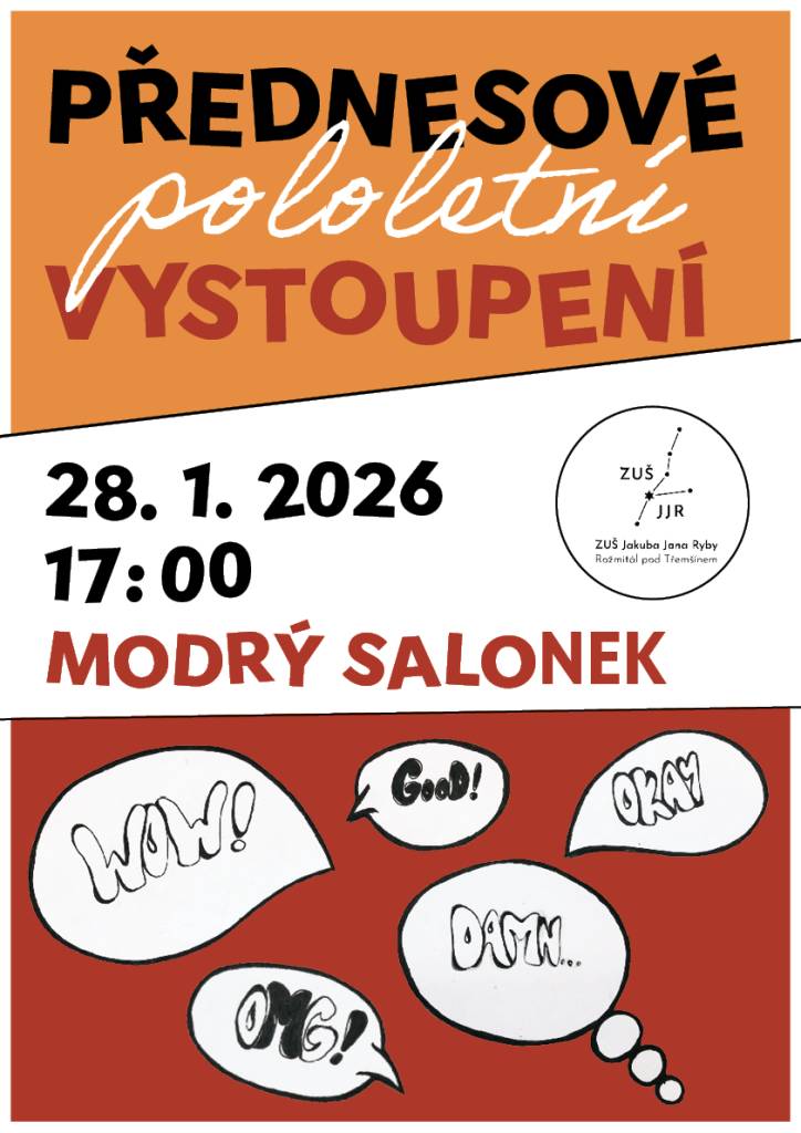 Žáci literárně-dramatického oboru Lenky Krátké se představí v Modrém salonku naší školy se svým pololetním recitačním programem. Držíme pěsti, protože pro některé nové žáky to bude zcela první veřejné vystoupení.