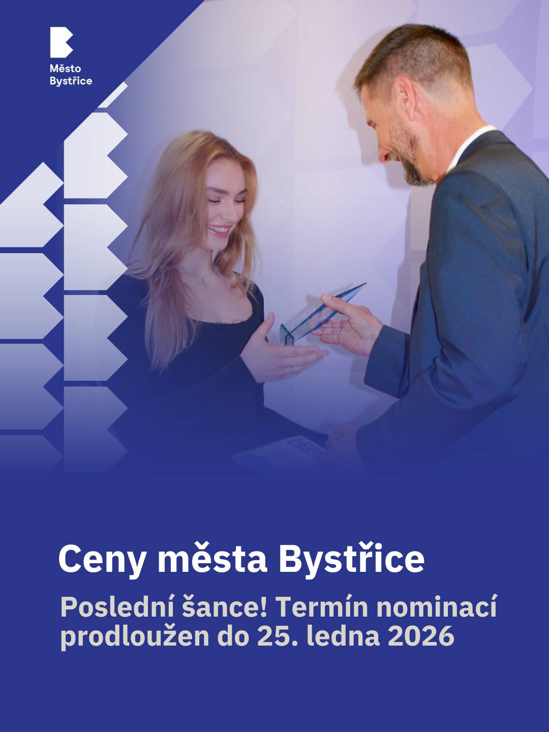 Máte už jen pár hodin na to nominovat někoho, kdo si zaslouží ocenění. O půlnoci se uzavírá možnost podat návrh na Ceny města Bystřice 2025. Kategorie:  Sportovec města Bystřice ...pro ty, kteří reprezentují naše město svými sportovními úspěchy. Nezáleží na disciplíně, záleží na výsledcích a odhodlání Osobnost kulturního a společenského života  ...pro ty, kteří dělají Bystřici kulturně bohatší. Organizují akce, tvoří, inspirují, spojují lidi Úspěchy dětí a mládeže do 18 let ...pro mladé talenty, které dosahují mimořádných výsledků v jakémkoliv oboru. Sport, kultura, věda, umění. Chceme je povzbudit a ukázat, že si jich všímáme Výjimečný čin pro hrdiny všedních dnů ...pro ty, kteří pomohli v nouzi, zachránili život, podali pomocnou ruku. Pro lidi, kteří dělají dobré skutky, aniž by čekali pozornost   Jak rychle nominovat? Online formulářem, který zabere jen pár minut:   »www.mestobystrice.cz/mesto/ceny-mesta-bystrice/2025/