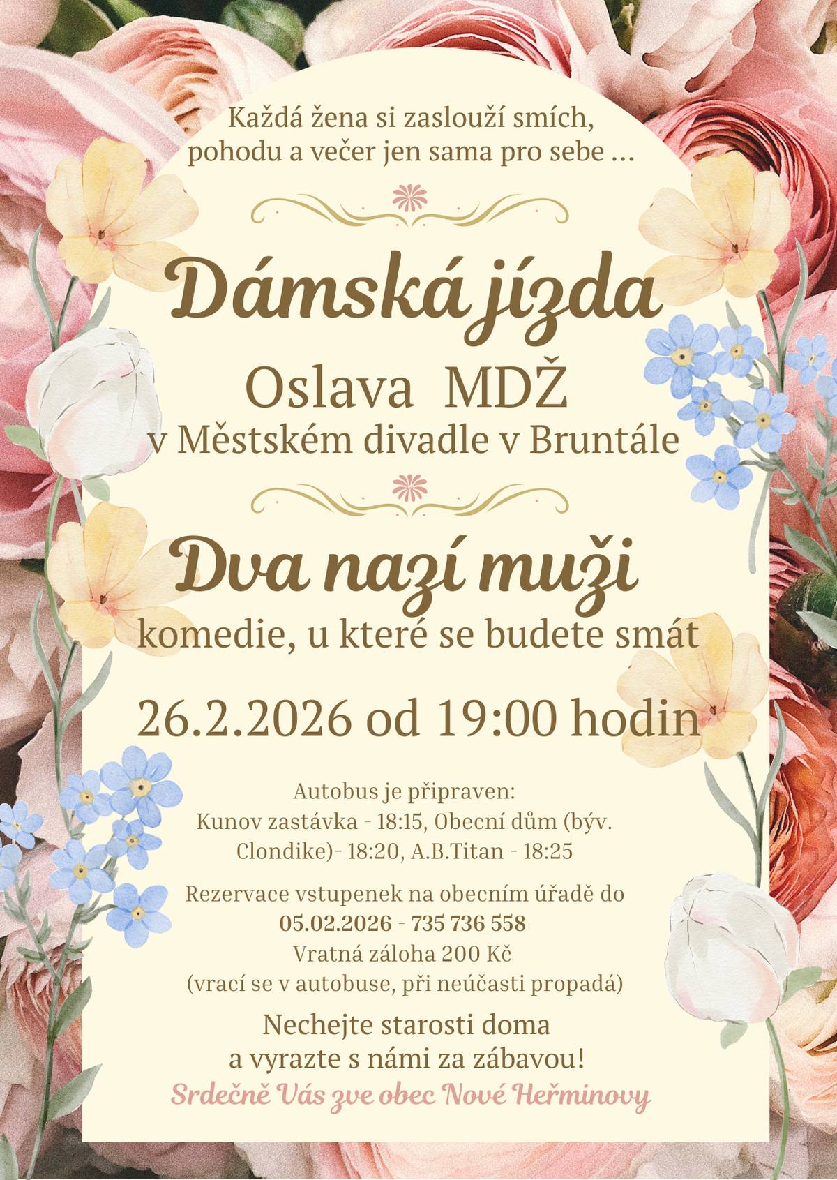 Milé dámy 🌷, i letos jsme si řekli, že Mezinárodní den žen si zaslouží víc než jen květinu 💐. Proto jsme pro Vás s radostí ☺️ připravili oslavu trochu jinak, na jedinečném představení, se skvělou komedií v bruntálském divadle.  Akce pro Vás chystáme moc rádi ❤️, protože právě setkávání, smích a hezky strávený večer dávají těmto chvílím ten pravý smysl ☘️👍❤️. Těšíme se, že si na chvíli odpočinete 👍, pobavíte se 👍 a užijete si večer jen pro sebe a v dobré společnosti. 🌸Budeme rádi, když u toho budete s námi. 🌸