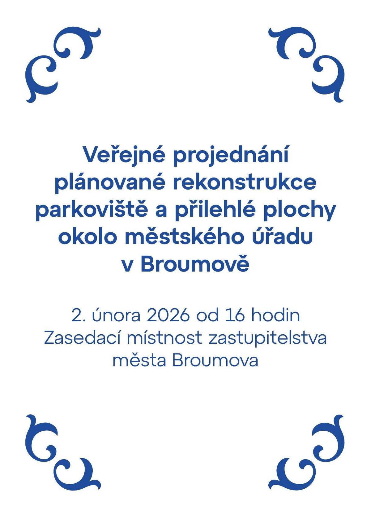 Vážení občané města, níže předáváme pozvánku. Hezký den. Město Broumov