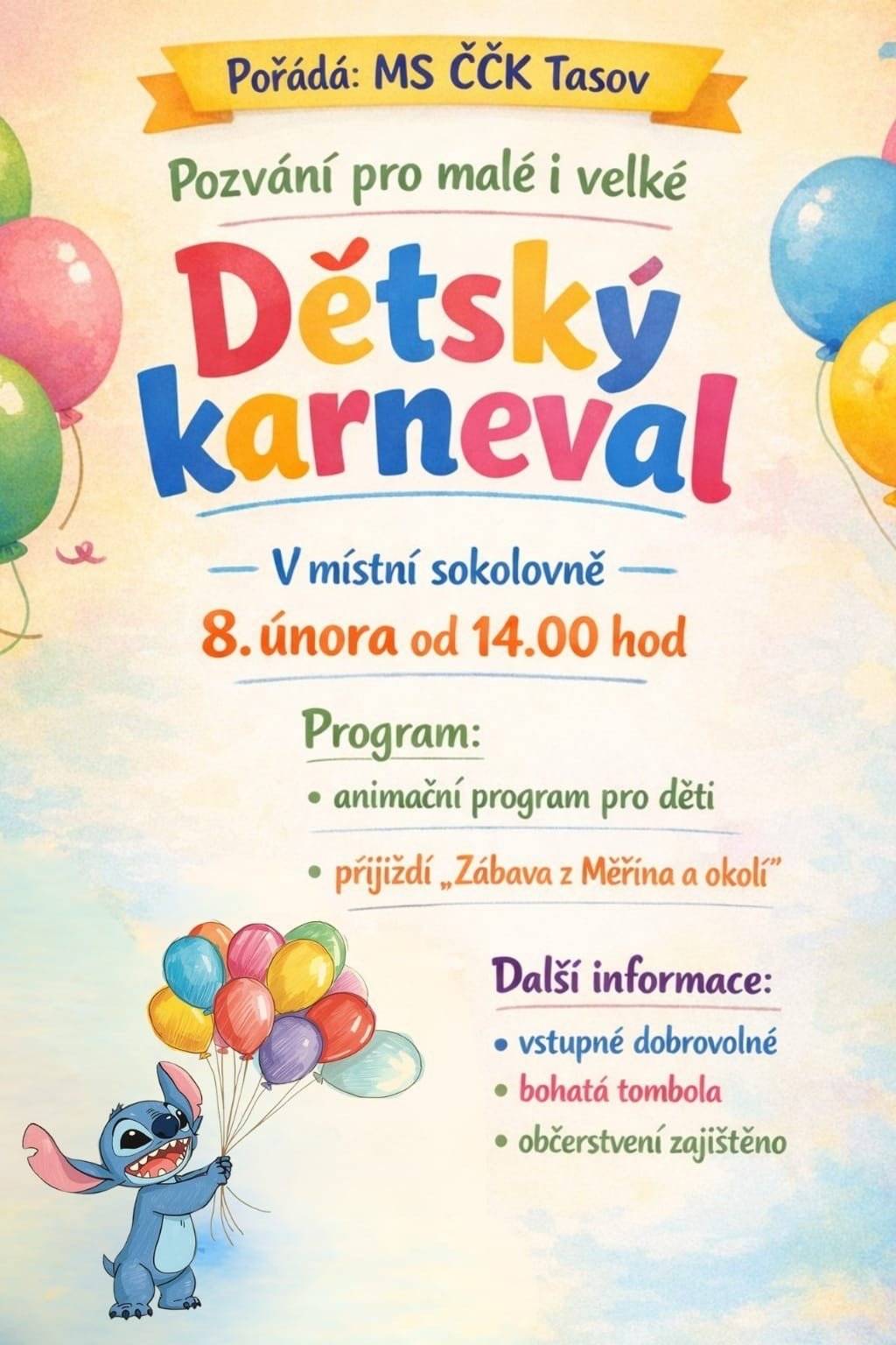 ČČK Tasov zve na dětský karneval v neděli 8. 2. 2026 od 14h v sokolovně🎈🤡 PS: Přijde i chlupatý modrý Stitch osobně!🥳