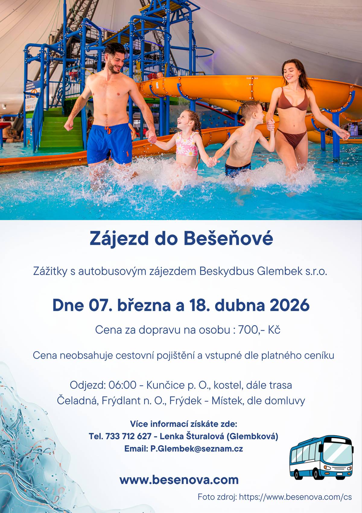 Vážení spoluobčané, společnost Beskydbus Glembek s.r.o. Vám nabízí pestrou nabídku zájezdů z naší obce. Vybere si opravdu každý. Tak neváhejte a zarezervujte si své místo v autobusu. Zveřejnila: Kristýna Amálie Heczková