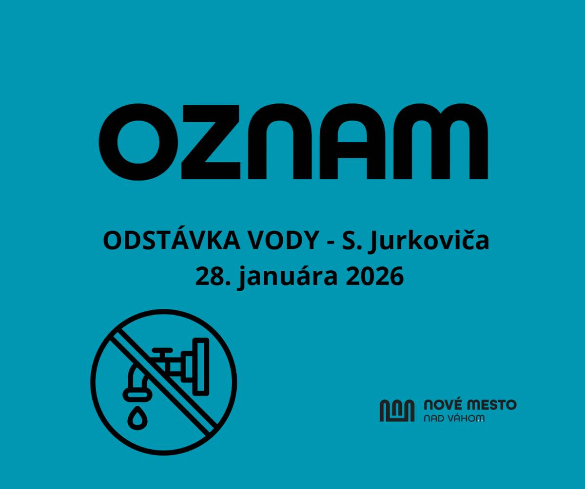 OZNAM O ODSTÁVKE VODY Trenčianske vodárne a kanalizácie, a. s., si Vás dovoľujú informovať, že z dôvodu odstraňovania poruchy na vodovode (s rozkopávkou v zelenom páse) na ulici S. Jurkoviča dôjde k dočasnej odstávke dodávky pitnej vody. 🕗 Odstávka vody je plánovaná v čase 28. 1. 2026 od 8.00 do 14.00 hod. Pre zabezpečenie pitnej vody bude pri materskej škole pristavená cisterna s pitnou vodou. Za vzniknuté obmedzenia sa ospravedlňujeme a ďakujeme za Vašu trpezlivosť a pochopenie. Robíme všetko pre to, aby boli práce ukončené čo najskôr a dodávka vody obnovená v plnom rozsahu.