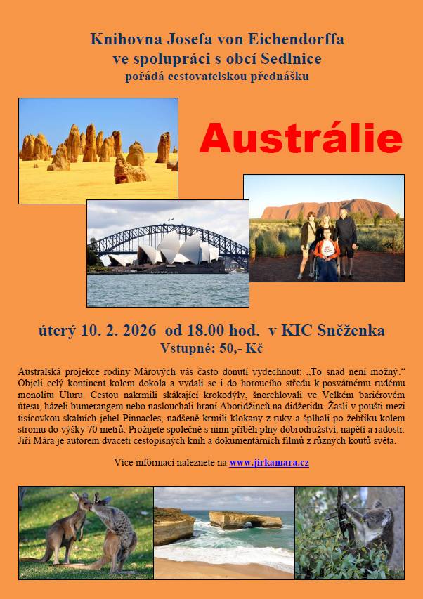 Obec Sedlnice a KD Sněženka si vás dovolují pozvat na zajímavou cestovatelskou besedu o Austrálii se známými manželi Márovými.
