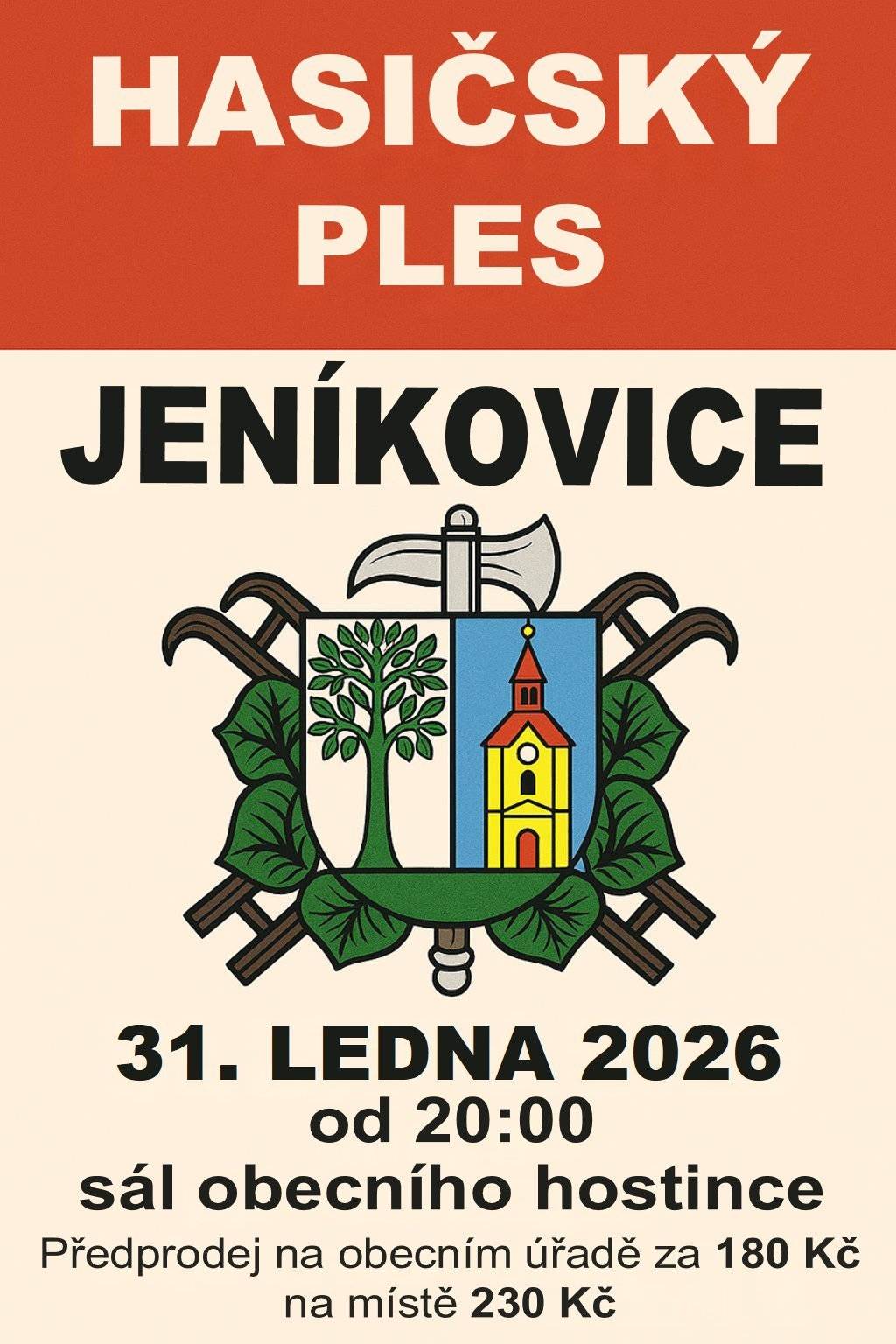 Zveme Vás na Hasičský ples, který se koná v sobotu 31.1.2026 od 20:00 hodin v sále Obecního hostince. Předprodej vstupenek na obecním úřadě za 180 Kč, na místě 230 Kč.