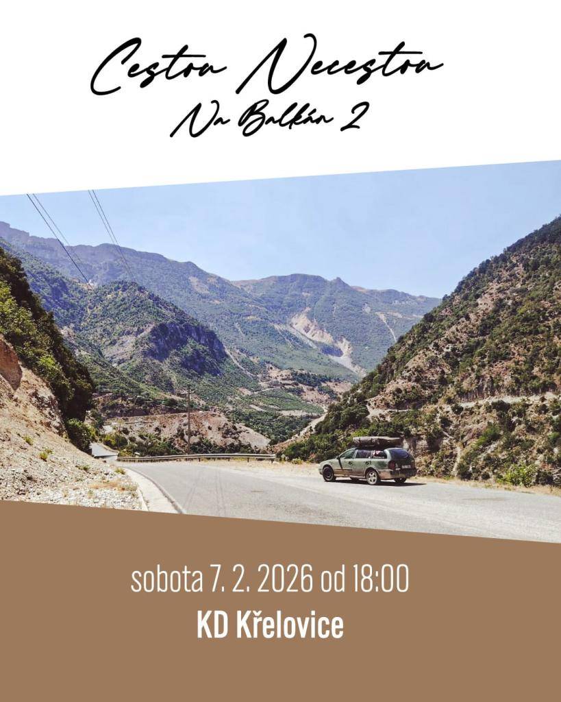 Cestovatelský večer plný dobrodružství  Kdy:  7. února od 18:00   Kde:  KD Křelovice